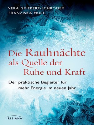 cover image of Die Rauhnächte als Quelle der Ruhe und Kraft